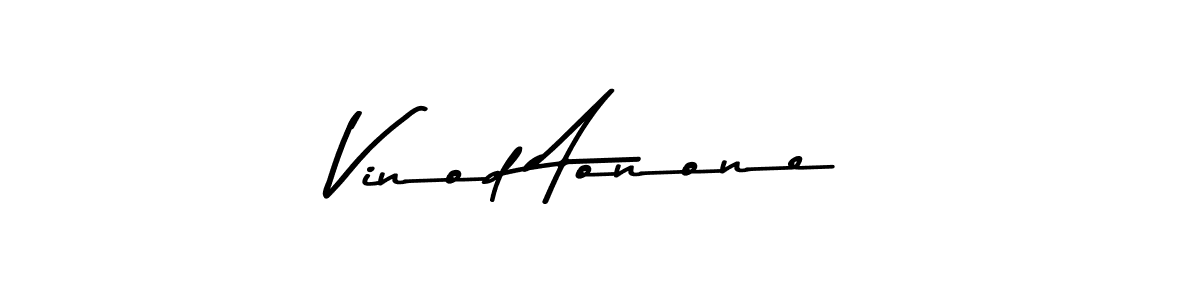 Make a short Vinod Aonone signature style. Manage your documents anywhere anytime using Asem Kandis PERSONAL USE. Create and add eSignatures, submit forms, share and send files easily. Vinod Aonone signature style 9 images and pictures png