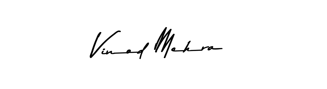 Make a beautiful signature design for name Vinod Mehra. With this signature (Asem Kandis PERSONAL USE) style, you can create a handwritten signature for free. Vinod Mehra signature style 9 images and pictures png