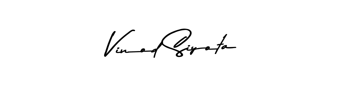 Make a beautiful signature design for name Vinod Siyota. With this signature (Asem Kandis PERSONAL USE) style, you can create a handwritten signature for free. Vinod Siyota signature style 9 images and pictures png