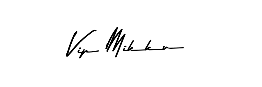 Make a beautiful signature design for name Vip Mikku. With this signature (Asem Kandis PERSONAL USE) style, you can create a handwritten signature for free. Vip Mikku signature style 9 images and pictures png