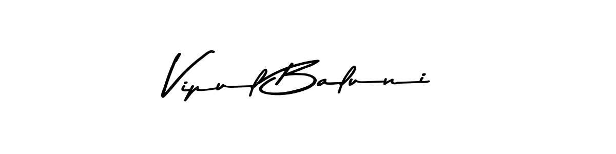 It looks lik you need a new signature style for name Vipul Baluni. Design unique handwritten (Asem Kandis PERSONAL USE) signature with our free signature maker in just a few clicks. Vipul Baluni signature style 9 images and pictures png