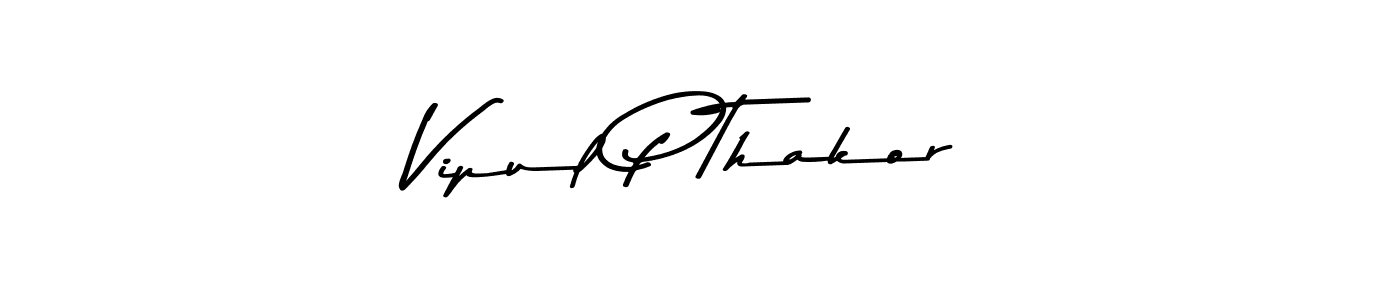 The best way (Asem Kandis PERSONAL USE) to make a short signature is to pick only two or three words in your name. The name Vipul P Thakor include a total of six letters. For converting this name. Vipul P Thakor signature style 9 images and pictures png