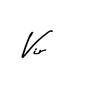 How to make Vir name signature. Use Asem Kandis PERSONAL USE style for creating short signs online. This is the latest handwritten sign. Vir signature style 9 images and pictures png