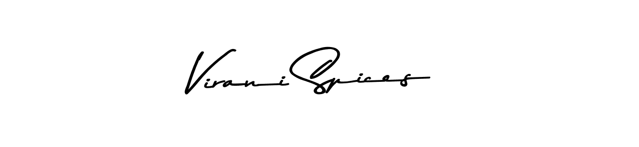 The best way (Asem Kandis PERSONAL USE) to make a short signature is to pick only two or three words in your name. The name Virani Spices include a total of six letters. For converting this name. Virani Spices signature style 9 images and pictures png