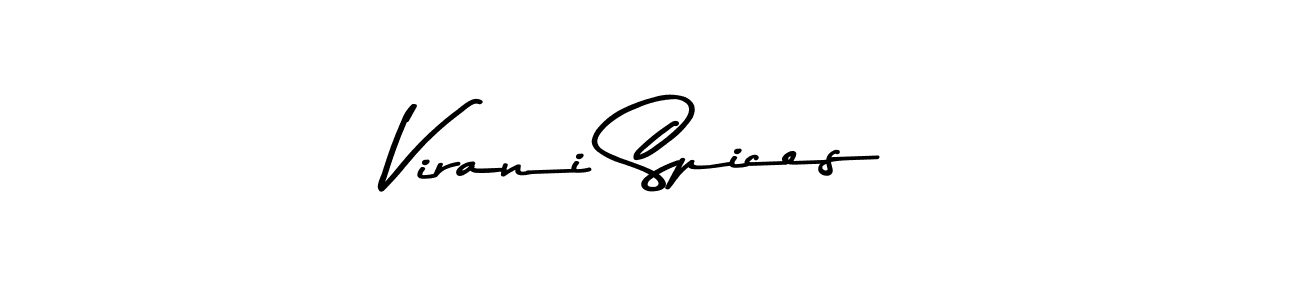 Use a signature maker to create a handwritten signature online. With this signature software, you can design (Asem Kandis PERSONAL USE) your own signature for name Virani Spices. Virani Spices signature style 9 images and pictures png