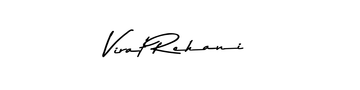 Also You can easily find your signature by using the search form. We will create Virat Rehani name handwritten signature images for you free of cost using Asem Kandis PERSONAL USE sign style. Virat Rehani signature style 9 images and pictures png