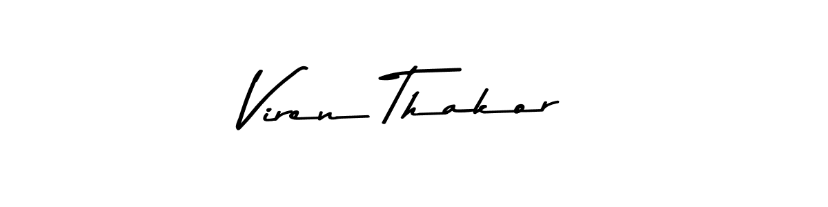 Viren Thakor stylish signature style. Best Handwritten Sign (Asem Kandis PERSONAL USE) for my name. Handwritten Signature Collection Ideas for my name Viren Thakor. Viren Thakor signature style 9 images and pictures png