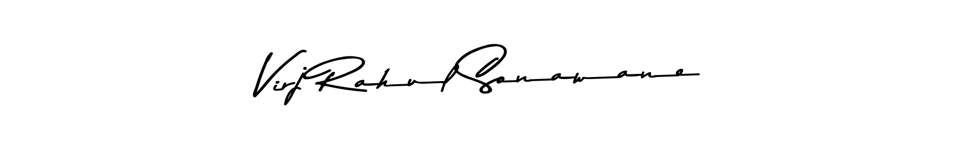 Make a beautiful signature design for name Virj Rahul Sonawane. With this signature (Asem Kandis PERSONAL USE) style, you can create a handwritten signature for free. Virj Rahul Sonawane signature style 9 images and pictures png