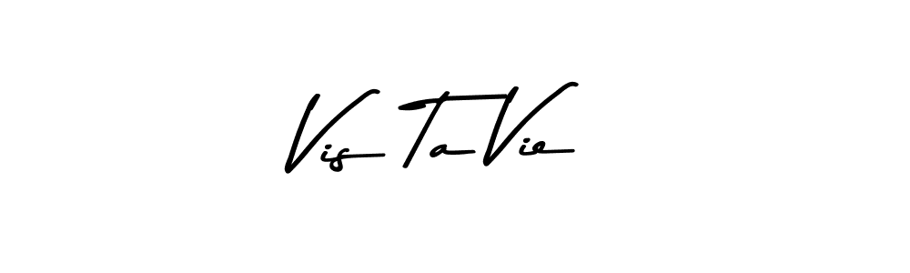 Check out images of Autograph of Vis Ta Vie name. Actor Vis Ta Vie Signature Style. Asem Kandis PERSONAL USE is a professional sign style online. Vis Ta Vie signature style 9 images and pictures png