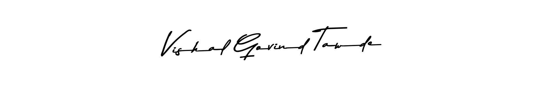 How to make Vishal Govind Tawde signature? Asem Kandis PERSONAL USE is a professional autograph style. Create handwritten signature for Vishal Govind Tawde name. Vishal Govind Tawde signature style 9 images and pictures png