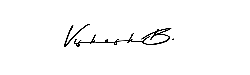 Also You can easily find your signature by using the search form. We will create Vishesh B. name handwritten signature images for you free of cost using Asem Kandis PERSONAL USE sign style. Vishesh B. signature style 9 images and pictures png