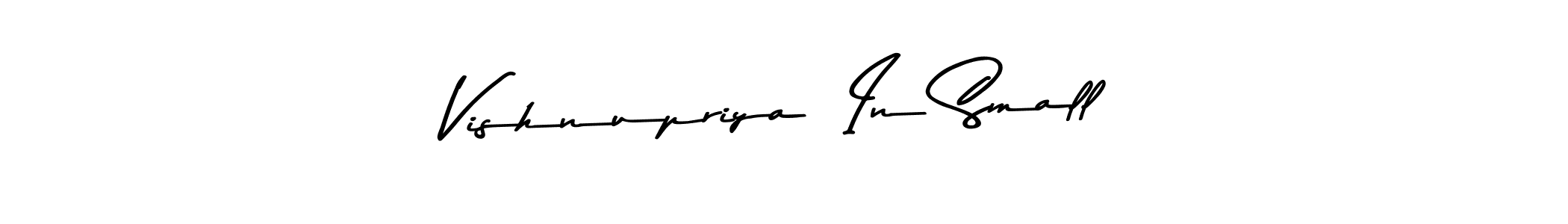 Asem Kandis PERSONAL USE is a professional signature style that is perfect for those who want to add a touch of class to their signature. It is also a great choice for those who want to make their signature more unique. Get Vishnupriya  In Small name to fancy signature for free. Vishnupriya  In Small signature style 9 images and pictures png