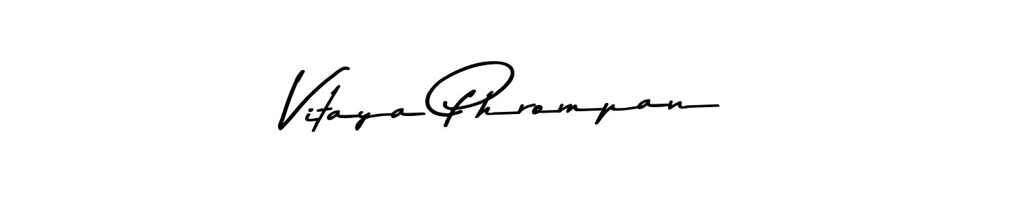 Use a signature maker to create a handwritten signature online. With this signature software, you can design (Asem Kandis PERSONAL USE) your own signature for name Vitaya Phrompan. Vitaya Phrompan signature style 9 images and pictures png