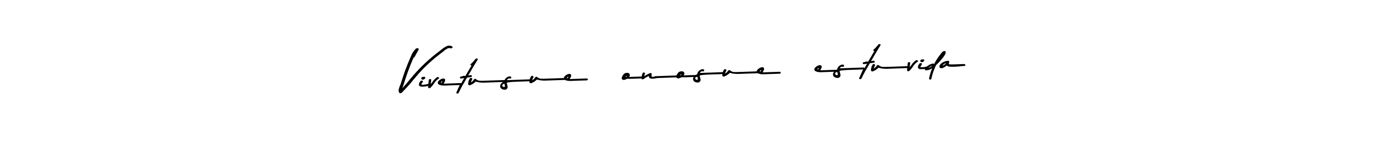 You should practise on your own different ways (Asem Kandis PERSONAL USE) to write your name (Vivetusueñonosueñestuvida) in signature. don't let someone else do it for you. Vivetusueñonosueñestuvida signature style 9 images and pictures png