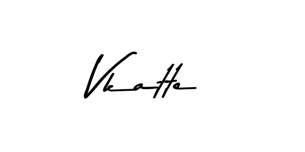 Create a beautiful signature design for name Vkatte. With this signature (Asem Kandis PERSONAL USE) fonts, you can make a handwritten signature for free. Vkatte signature style 9 images and pictures png