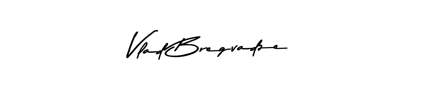 Make a short Vlad Bregvadze signature style. Manage your documents anywhere anytime using Asem Kandis PERSONAL USE. Create and add eSignatures, submit forms, share and send files easily. Vlad Bregvadze signature style 9 images and pictures png
