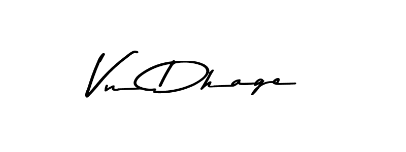 Check out images of Autograph of Vn Dhage name. Actor Vn Dhage Signature Style. Asem Kandis PERSONAL USE is a professional sign style online. Vn Dhage signature style 9 images and pictures png