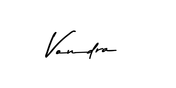 Make a beautiful signature design for name Vondra. With this signature (Asem Kandis PERSONAL USE) style, you can create a handwritten signature for free. Vondra signature style 9 images and pictures png