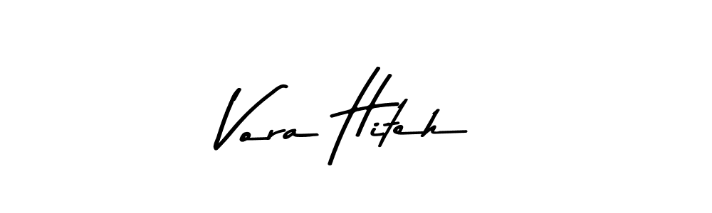 Design your own signature with our free online signature maker. With this signature software, you can create a handwritten (Asem Kandis PERSONAL USE) signature for name Vora Hiteh. Vora Hiteh signature style 9 images and pictures png