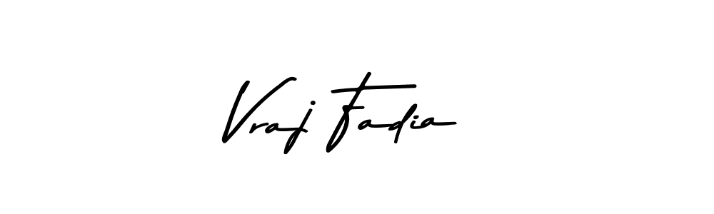 Also we have Vraj Fadia name is the best signature style. Create professional handwritten signature collection using Asem Kandis PERSONAL USE autograph style. Vraj Fadia signature style 9 images and pictures png