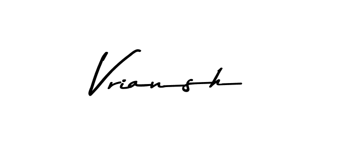 Make a beautiful signature design for name Vriansh. With this signature (Asem Kandis PERSONAL USE) style, you can create a handwritten signature for free. Vriansh signature style 9 images and pictures png