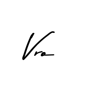 Create a beautiful signature design for name Vro. With this signature (Asem Kandis PERSONAL USE) fonts, you can make a handwritten signature for free. Vro signature style 9 images and pictures png