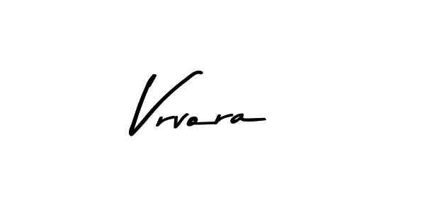 Vrvora stylish signature style. Best Handwritten Sign (Asem Kandis PERSONAL USE) for my name. Handwritten Signature Collection Ideas for my name Vrvora. Vrvora signature style 9 images and pictures png