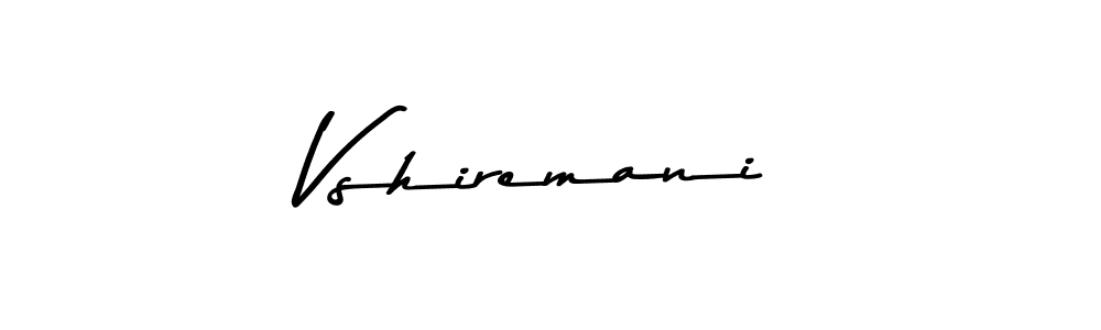 The best way (Asem Kandis PERSONAL USE) to make a short signature is to pick only two or three words in your name. The name Vshiremani include a total of six letters. For converting this name. Vshiremani signature style 9 images and pictures png