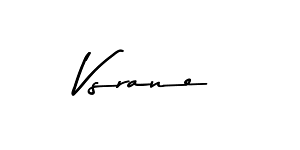 Also You can easily find your signature by using the search form. We will create Vsrane name handwritten signature images for you free of cost using Asem Kandis PERSONAL USE sign style. Vsrane signature style 9 images and pictures png