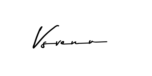 Vsvenu stylish signature style. Best Handwritten Sign (Asem Kandis PERSONAL USE) for my name. Handwritten Signature Collection Ideas for my name Vsvenu. Vsvenu signature style 9 images and pictures png
