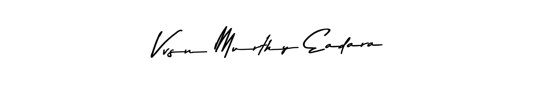 Check out images of Autograph of Vvsn Murthy Eadara name. Actor Vvsn Murthy Eadara Signature Style. Asem Kandis PERSONAL USE is a professional sign style online. Vvsn Murthy Eadara signature style 9 images and pictures png