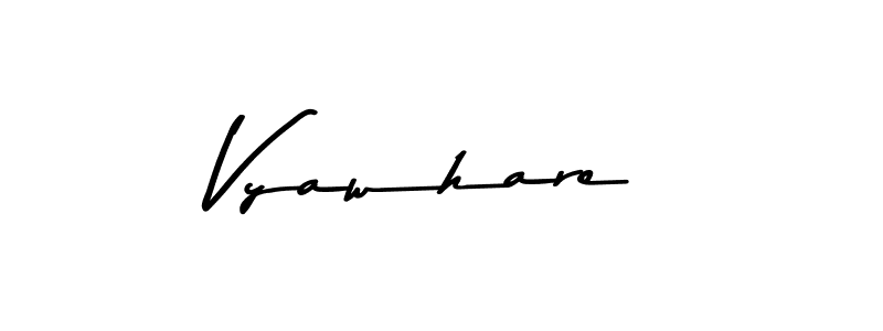 Also You can easily find your signature by using the search form. We will create Vyawhare name handwritten signature images for you free of cost using Asem Kandis PERSONAL USE sign style. Vyawhare signature style 9 images and pictures png