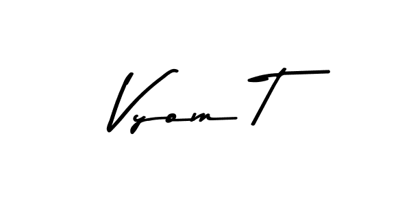 Vyom T stylish signature style. Best Handwritten Sign (Asem Kandis PERSONAL USE) for my name. Handwritten Signature Collection Ideas for my name Vyom T. Vyom T signature style 9 images and pictures png
