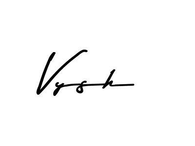 Create a beautiful signature design for name Vysh. With this signature (Asem Kandis PERSONAL USE) fonts, you can make a handwritten signature for free. Vysh signature style 9 images and pictures png