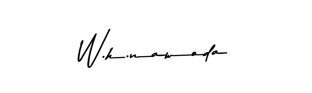 Make a beautiful signature design for name W.h.nawoda. With this signature (Asem Kandis PERSONAL USE) style, you can create a handwritten signature for free. W.h.nawoda signature style 9 images and pictures png