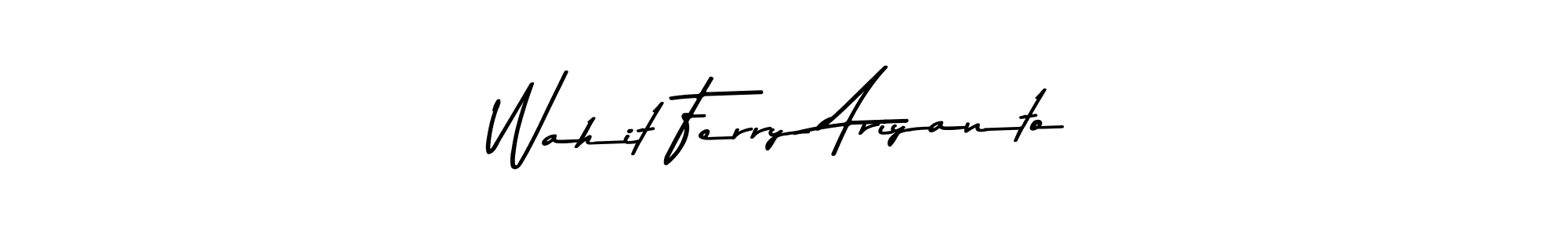 Make a beautiful signature design for name Wahit Ferry Ariyanto. With this signature (Asem Kandis PERSONAL USE) style, you can create a handwritten signature for free. Wahit Ferry Ariyanto signature style 9 images and pictures png