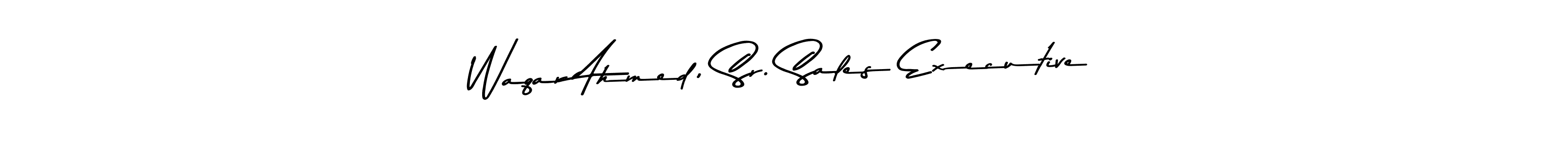 Create a beautiful signature design for name Waqar Ahmed, Sr. Sales Executive. With this signature (Asem Kandis PERSONAL USE) fonts, you can make a handwritten signature for free. Waqar Ahmed, Sr. Sales Executive signature style 9 images and pictures png