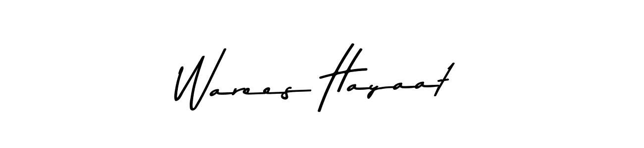 Warees Hayaat stylish signature style. Best Handwritten Sign (Asem Kandis PERSONAL USE) for my name. Handwritten Signature Collection Ideas for my name Warees Hayaat. Warees Hayaat signature style 9 images and pictures png