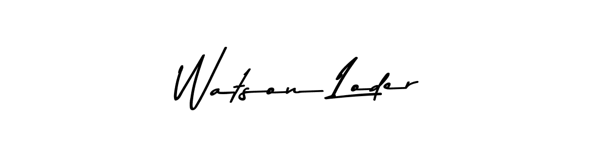 Make a short Watson Loder signature style. Manage your documents anywhere anytime using Asem Kandis PERSONAL USE. Create and add eSignatures, submit forms, share and send files easily. Watson Loder signature style 9 images and pictures png