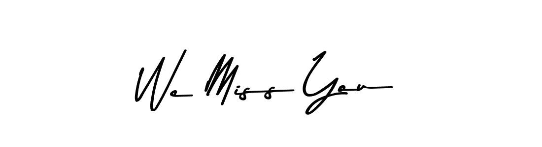 Similarly Asem Kandis PERSONAL USE is the best handwritten signature design. Signature creator online .You can use it as an online autograph creator for name We Miss You. We Miss You signature style 9 images and pictures png