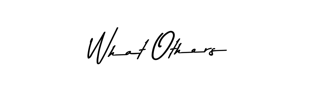 You can use this online signature creator to create a handwritten signature for the name What Others. This is the best online autograph maker. What Others signature style 9 images and pictures png