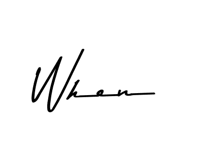 How to make When name signature. Use Asem Kandis PERSONAL USE style for creating short signs online. This is the latest handwritten sign. When signature style 9 images and pictures png