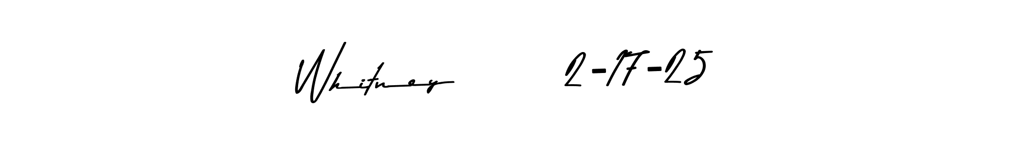 Use a signature maker to create a handwritten signature online. With this signature software, you can design (Asem Kandis PERSONAL USE) your own signature for name Whitney       2-17-25. Whitney       2-17-25 signature style 9 images and pictures png