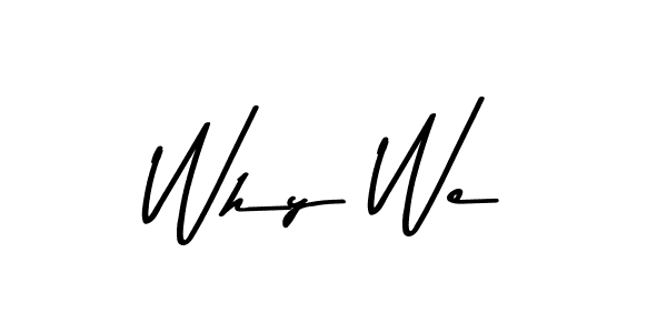 It looks lik you need a new signature style for name Why We. Design unique handwritten (Asem Kandis PERSONAL USE) signature with our free signature maker in just a few clicks. Why We signature style 9 images and pictures png