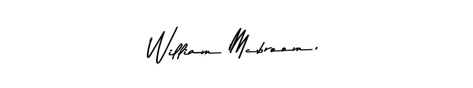 You should practise on your own different ways (Asem Kandis PERSONAL USE) to write your name (William Mcbroom,) in signature. don't let someone else do it for you. William Mcbroom, signature style 9 images and pictures png