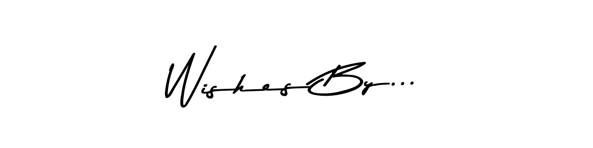 Make a beautiful signature design for name Wishes By.... With this signature (Asem Kandis PERSONAL USE) style, you can create a handwritten signature for free. Wishes By... signature style 9 images and pictures png