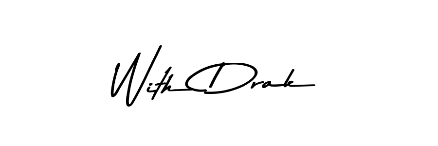 Here are the top 10 professional signature styles for the name With Drak. These are the best autograph styles you can use for your name. With Drak signature style 9 images and pictures png