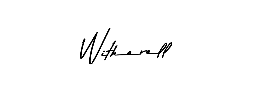 This is the best signature style for the Witherell name. Also you like these signature font (Asem Kandis PERSONAL USE). Mix name signature. Witherell signature style 9 images and pictures png