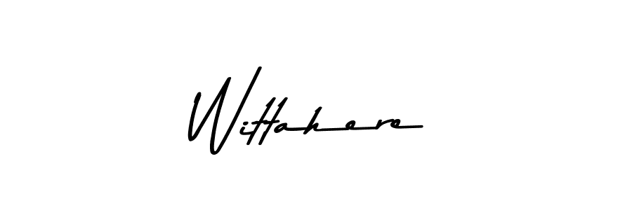 Make a beautiful signature design for name Wittahere. Use this online signature maker to create a handwritten signature for free. Wittahere signature style 9 images and pictures png