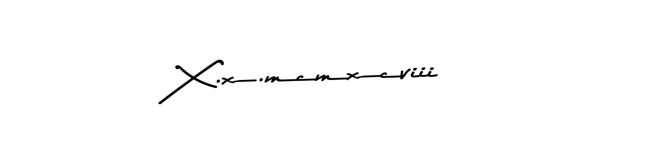 Create a beautiful signature design for name X.x.mcmxcviii. With this signature (Asem Kandis PERSONAL USE) fonts, you can make a handwritten signature for free. X.x.mcmxcviii signature style 9 images and pictures png